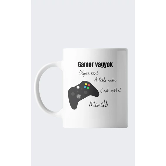 Sokkal menőbb gamer