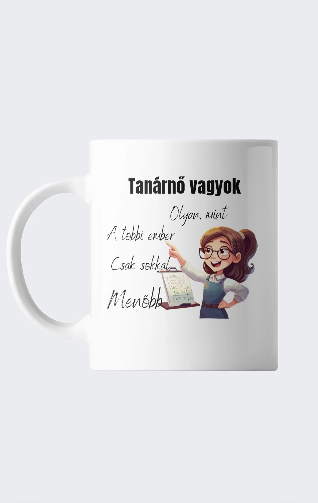 Sokkal menőbb bögre tanárnő